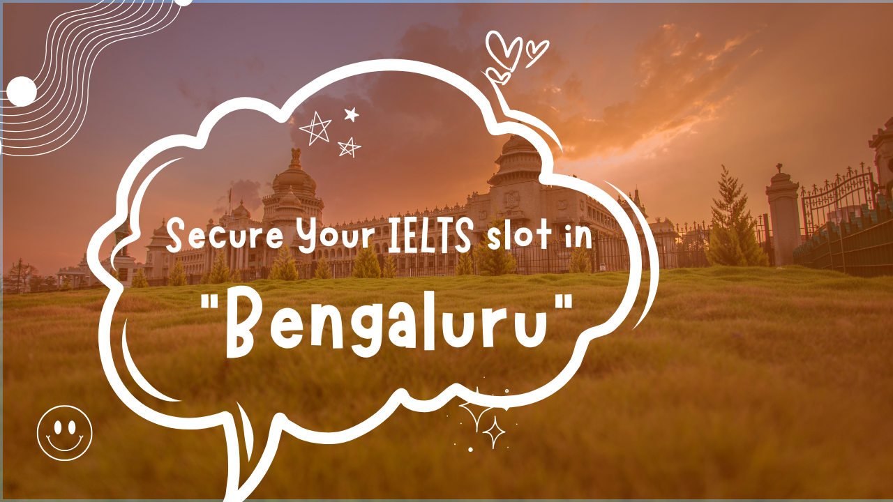 IELTS test slot in Bengaluru