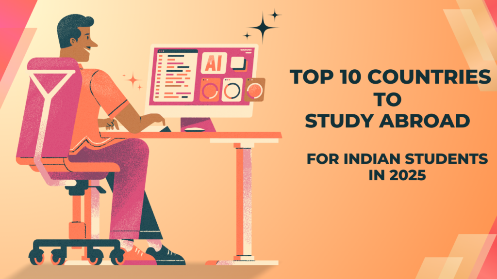 Top 10 Countries to Study Abroad