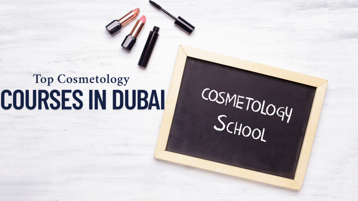 Top Cosmetology Courses in Dubai