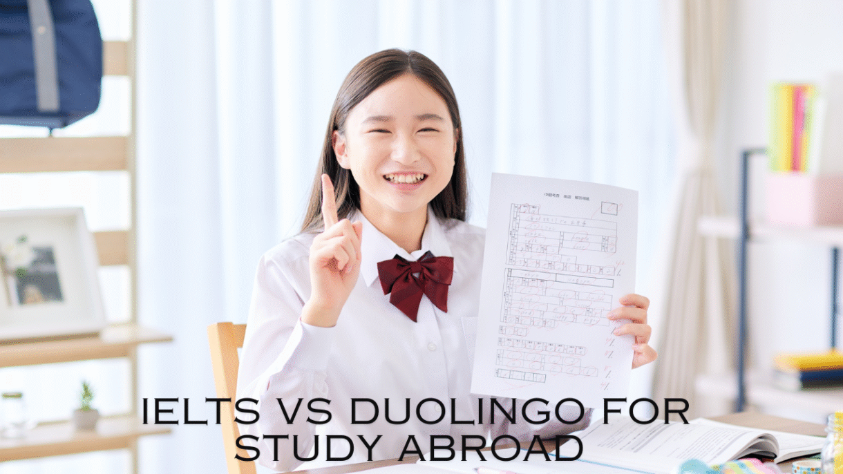 IELTS vs Duolingo for Study Abroad